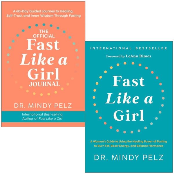 The Official Fast Like a Girl Journal, Fast Like a Girl By Dr. Mindy Pelz 2 Books Collection Set